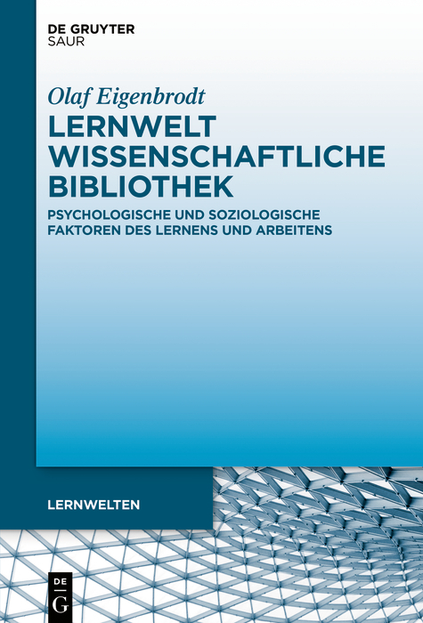 Lernwelt Wissenschaftliche Bibliothek -  Olaf Eigenbrodt