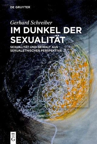 Im Dunkel der Sexualität - Gerhard Schreiber