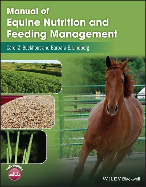 Manual of Equine Nutrition and Feeding Management -  Carol Z. Buckhout,  Barbara E. Lindberg