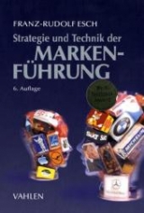 Strategie und Technik der Markenführung - Esch, Franz-Rudolf