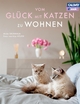 Vom Glück mit Katzen zu Wohnen - eBook - Maike Grunwald