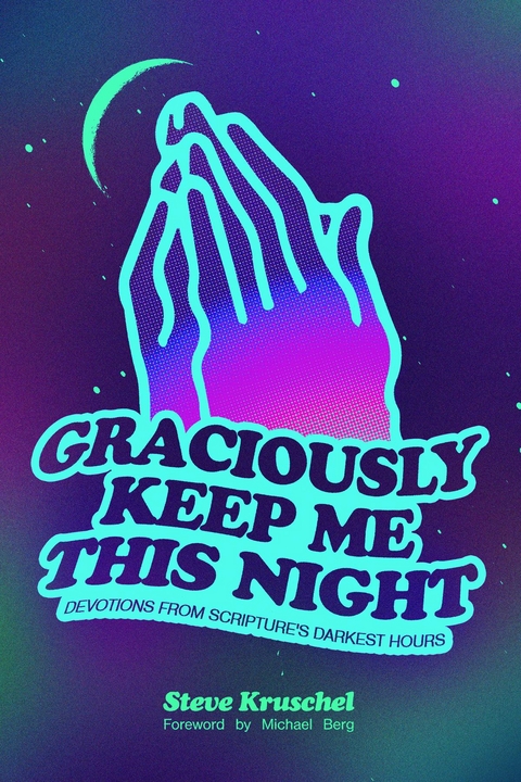 Graciously Keep Me This Night -  Steve Kruschel