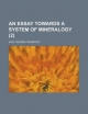 Essay Towards a System of Mineralogy - Axel Fredrik Cronstedt