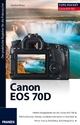 Foto Pocket Canon EOS 70D: Der praktische Begleiter fÃ¼r die Fototasche! Christian Haasz Author