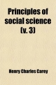 Principles of Social Science (Volume 3) - Henry Charles Carey
