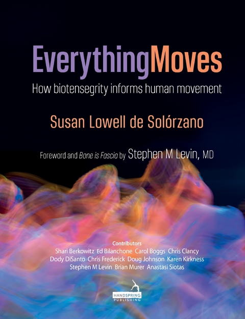 Everything Moves -  Susan Lowell de Solorzano