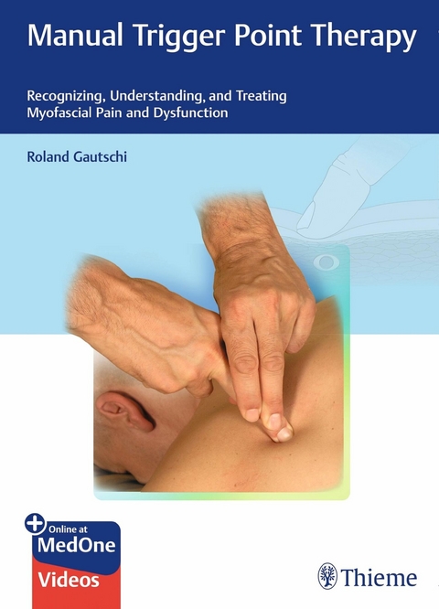 Manual Trigger Point Therapy -  Roland Gautschi