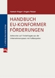 Handbuch EU-konformer Förderungen: Antworten auf Förderfragen aus der Unternehmenspraxis mit Fallbeispielen Hannah Rieger Author