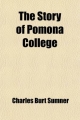 Story of Pomona College - Charles Burt Sumner