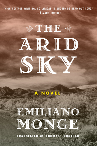 The Arid Sky - Emiliano Monge