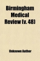 Birmingham Medical Review (Volume 48) - Unknown Author