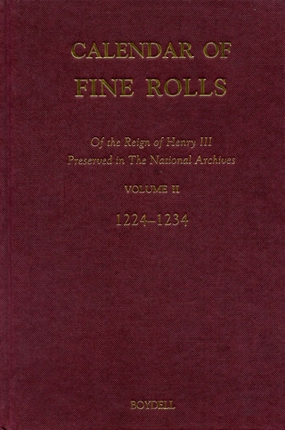 Calendar of the Fine Rolls of the Reign of Henry III [1216-1248]: II: 1224-1234 - David  X. Carpenter; Paul Dryburgh; Beth Hartland