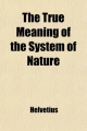 True Meaning of the System of Nature