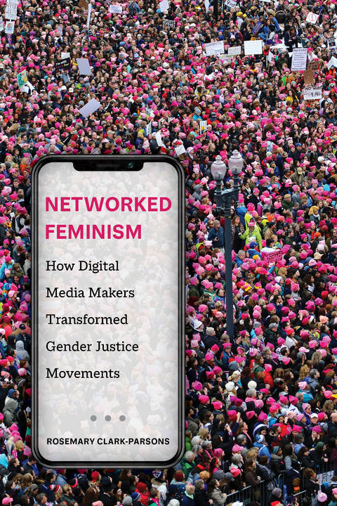 Networked Feminism - Rosemary Clark-Parsons