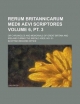 Rerum Britannicarum Medii Aevi Scriptores (6, PT. 3); Or Chronicles and Memorials of Great Britain and Ireland During the Middle Ages. No. 01- - Scottish Record Office