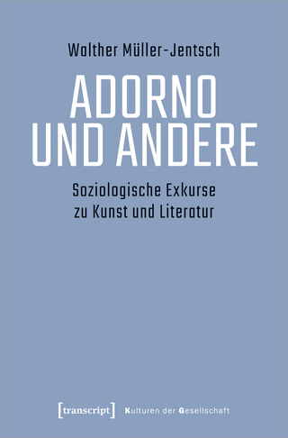 Adorno und Andere - Walther Müller-Jentsch
