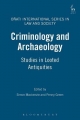 Criminology and Archaeology - Simon Mackenzie; Penny Green