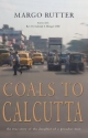 Coals to Calcutta - Margo Rutter