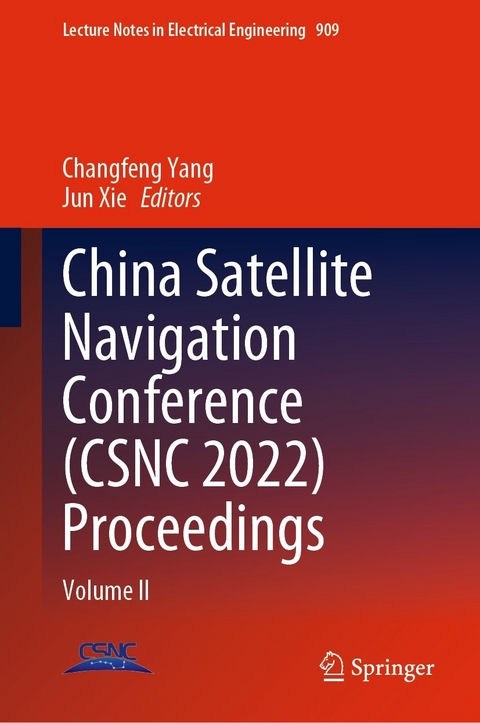China Satellite Navigation Conference (CSNC 2022) Proceedings - 