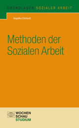 Methoden der Sozialen Arbeit - Angelika Ehrhardt