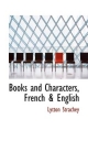 Books and Characters, French & English - Lytton Strachey
