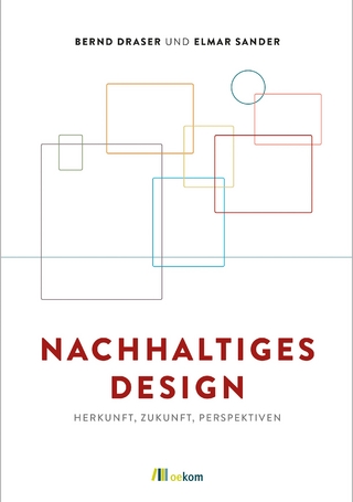 Nachhaltiges Design - Bernd Draser; Elmar Sander