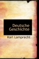 Deutsche Geschichte? - Karl Lamprecht