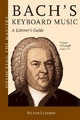 Bach's Keyboard Music: A Listener's Guide (Unlocking the Masters) (Unlocking the Masters Series)