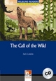 Helbling Readers Classics. Call of the Wild: Level 4 (A2/ B1) (mit AudioCD )