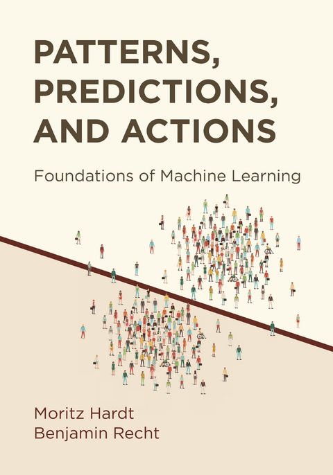 Patterns, Predictions, and Actions -  Moritz Hardt,  Benjamin Recht