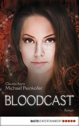 BLOODCAST -  Michael Peinkofer,  Claudia Kern