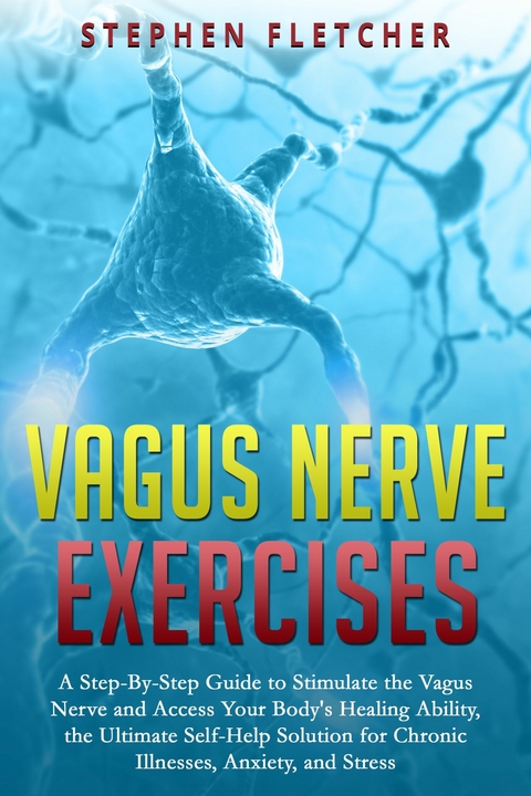 Vagus Nerve Exercises -  Stephen Sarno