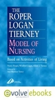 Roper-Logan-Tierney Model of Nursing - Nancy Roper; Winifred W. Logan; Alison J. Tierney