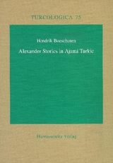 Alexander Stories in Ajami Turkic - Hendrik Boeschoten