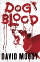 Dog Blood - David Moody