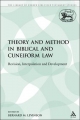 Theory and Method in Biblical and Cuneiform Law - Berman Family Chair in Hebrew Bible and Jewish Studies Bernard M Levinson