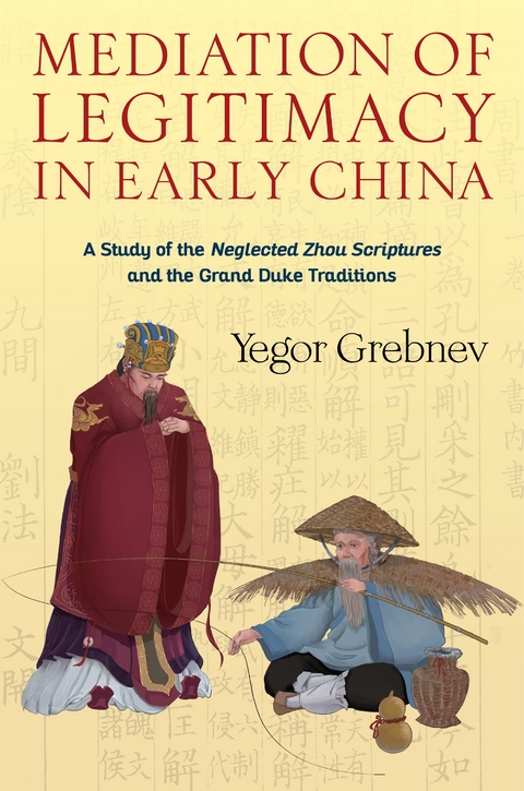 Mediation of Legitimacy in Early China -  Yegor Grebnev
