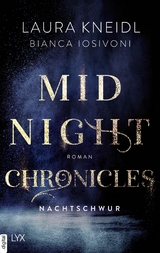 Midnight Chronicles - Nachtschwur -  Bianca Iosivoni,  Laura Kneidl