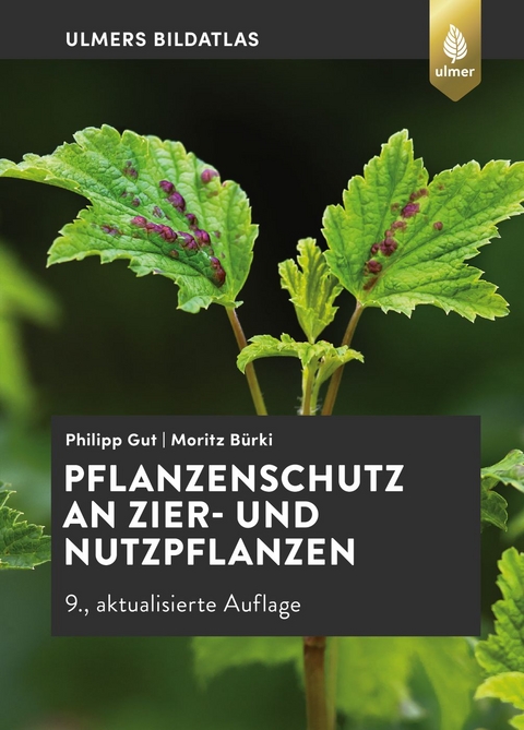Pflanzenschutz an Zier- und Nutzpflanzen - Philipp Gut, Moritz Bürki