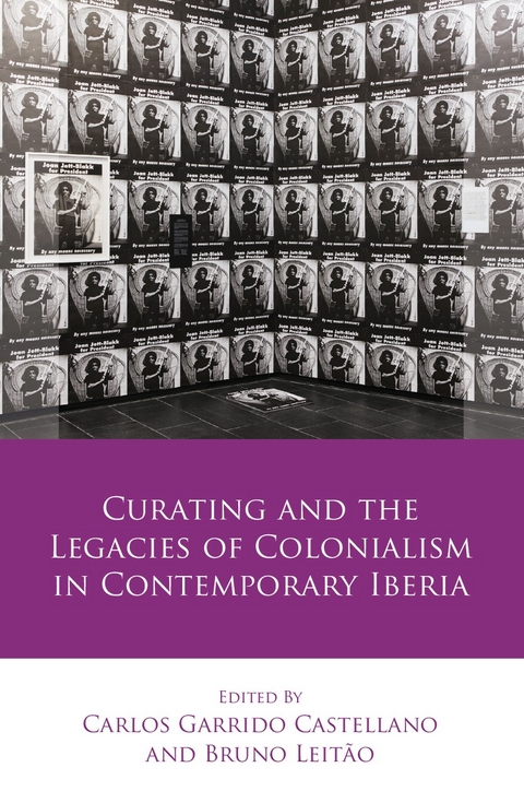 Curating and the Legacies of Colonialism in Contemporary Iberia - 