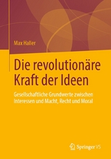 Die revolutionäre Kraft der Ideen -  Max Haller