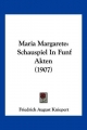 Maria Margarete - Friedrich August Kniepert
