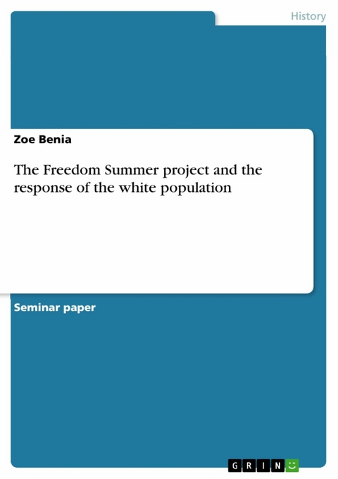 The Freedom Summer project and the response of the white population - Zoe Benia