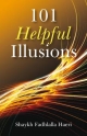 101 Helpful Illusions - Shaykh Fadhlalla Haeri