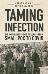 Taming Infection -  Gregg Coodley,  David Sarasohn