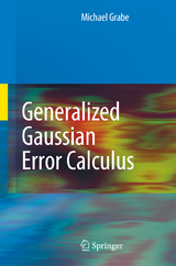 Generalized Gaussian Error Calculus - Michael Grabe