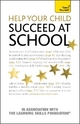 Help Your Child Succeed at School: Teach Yourself - Jonathan Hancock