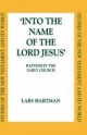Into the Name of the Lord Jesus - Lars Hartman