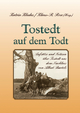 Tostedt auf dem Todt: Aufsätze und Notizen über Tostedt aus dem Nachlass von Albert Bartels