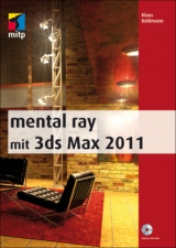 mental ray mit 3ds Max 2011 - Klaus Kohlmann